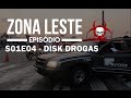 GTA São Paulo - Zona Leste - S01E04: O Disk Drogas