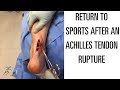 Return to sports after Achilles tendon rupture