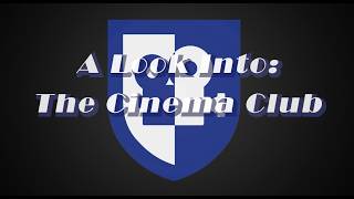 A Look Into: The Cinema Club
