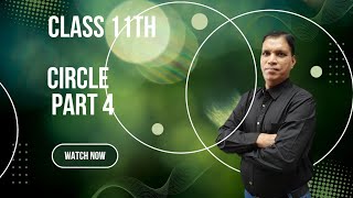 Circle Part 4 | Class 11th | #cbse12thboards #IIT #jee| Omega Pro Classes | By R.K.Singh Sir