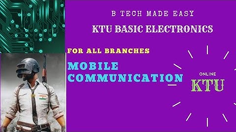 Mobile Communication | EST130 Basic Electronics| Module 6 | ktu15/19 scheme | imp topic |by Dinu A G
