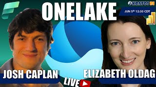 microsoft fabric - onelake with josh caplan and elizabeth oldag