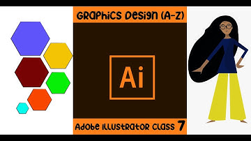 Adobe Illustrator class 7| Adobe Illustrator for Beginners| Adobe illustrator full course in bangla|