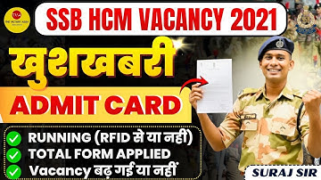 BIG UPDATE SSB HCM VACANCY 2021 115 POST PHYSICAL DATE HEAD CONSTABLE MINISTERIAL SSB PET DATE