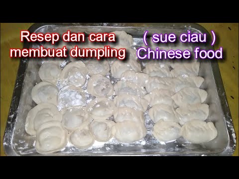 Cara membuat dumpling ( sue ciau  ) Chinese food enak dan sangat mudah