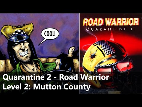 Quarantine 2 - Road Warrior [PC, DOS] - Walkthrough - Level 2: Mutton County