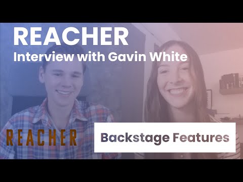 Reacher Interview with Gavin White | Backstage Features with Gracie Lowes