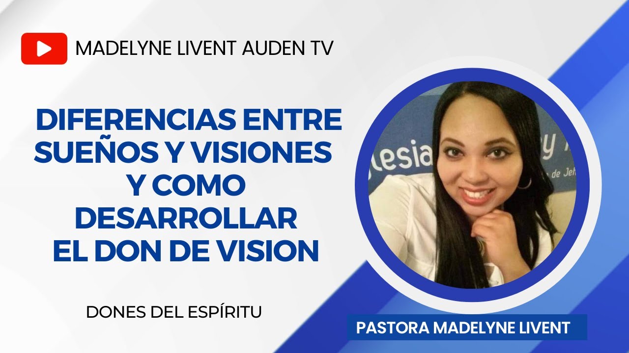 Diferencias entre Vision y Sueños - Como desarrollar el don de vision