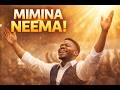 MIMINA NEEMA ZAKO Powerful Swahili Praise Worship Joyful Gospel 