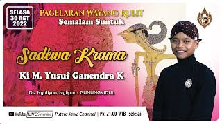 📡KI M. YUSUF GANENDRA K 🔴 LAKON SADEWA KRAMA