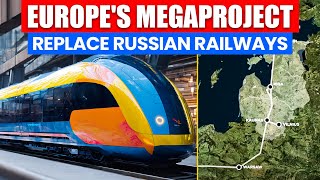 Will Europe's mega-project  replace Russian railways?