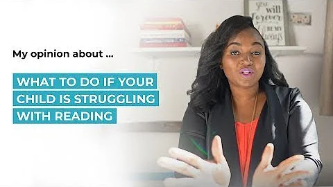What to Do If Your Child Is Struggling with Reading