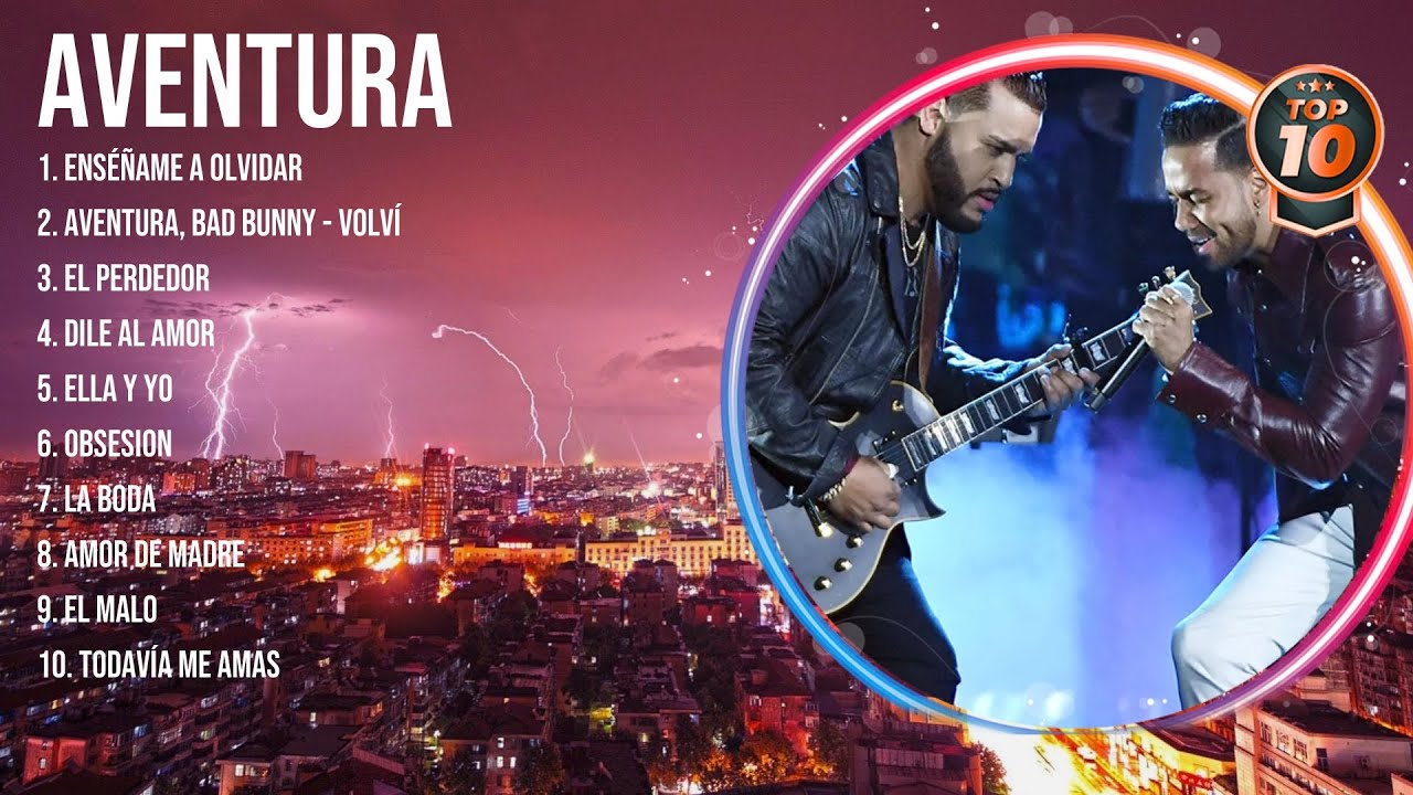 A v e n t u r a Top Hits Popular Songs Top 10 Song Collection YouTube a-v-e-n-t-u-r-a-top-hits-popular-songs-top-10-song-collection-youtube