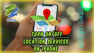 How To Turn On And Off Location Services In Iphone Iphone Tips And Tricks
