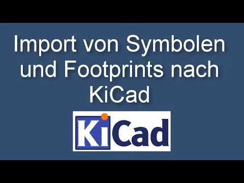 Import von Symbolen und Footprints nach KiCad