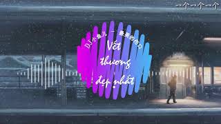（Vietsub）Vết thương đẹp nhất - DJ Tiểu Ngư Nhi | 最美的伤口 | DJ 小鱼儿