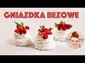 Idealne Gniazdka Bezowe z curdem z mango i owocami! | SUGARLADY