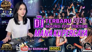 DJ TERBARU 2026 SOUND FYP TIKTOK 