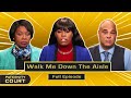 Walk Me Down The Aisle: Young Woman Shocked By Doubts Around Father (Full Episode) | Paternity Court