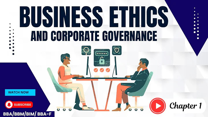 Introduction | Chapter 1 Business Ethics and Corporate Governance | BBA/BBM/BIM/BBA-f | SG