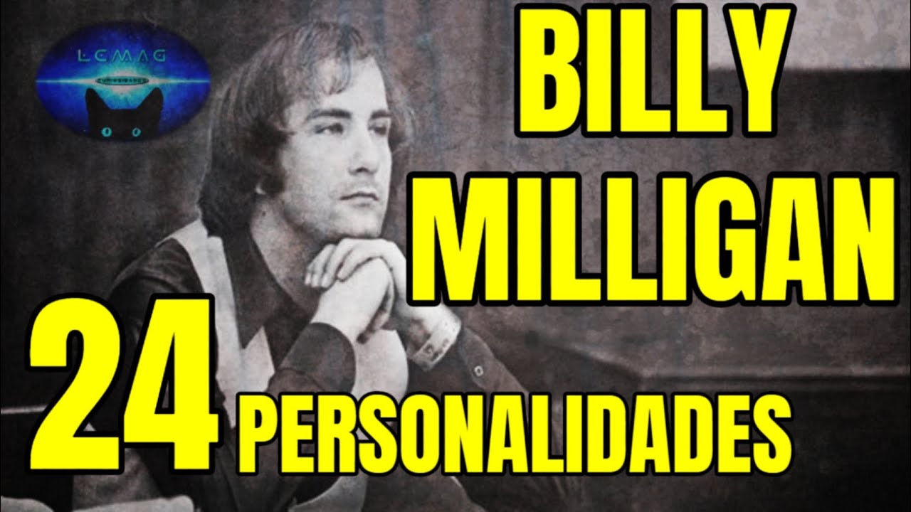Billy Milligan L'homme Aux 24 Personnalités Daniel Keyes