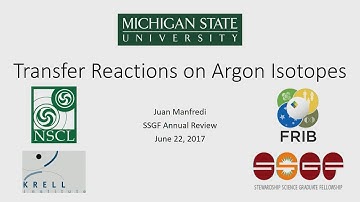DOE NNSA SSGF 2017: Transfer Reactions on Argon Isotopes