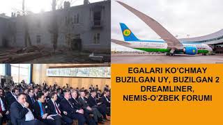 Эгалари кўчмай бузилган уй, бузилган 2-Dreamliner, немис-ўзбек форуми