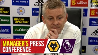 Manager’s Press Conference | Manchester United v Wolverhampton Wanderers | Premier League