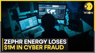 Full UK Firm Zephyr Energy Hit By Payment Redirection Attack; Loses $1M in Cyber Fraud | WION News Update