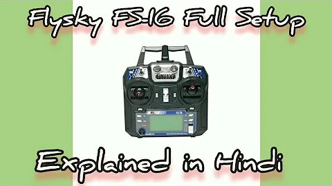 FlySky FS-i6 Radio Full Setup
