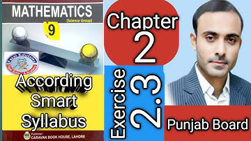 9th Class Maths | Chapter 2 Exercise 2.3 Complete Solution | Smart Syllabus 2025 | New Book 