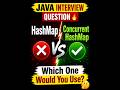 HashMap vs ConcurrentHashMap in Java Interview Question ⚡