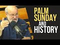 Palm Sunday - Historians Explain the Triumphal Entry of Jesus (Darrell Bock and Gary Habermas)