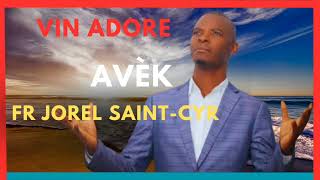 Video thumbnail of "Resevwa mwen Kòm Ofrand/ Se Mwen Ki Kantik la/ Fr Jorel Saint-Cyr"