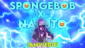 ❣️Special❣️ | SpongeBob X Naruto [Edit/AMV] QUICK !
