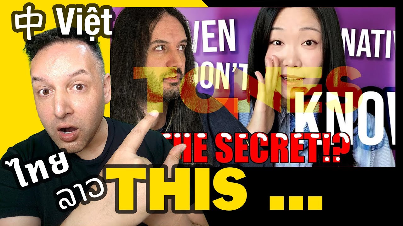 Perfect Chinese / Thai Tones The REAL Secret 中Việtไทย