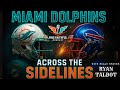 Miami Dolphins Across the Sidelines: Bills Insider DROPS Truth on Matchup! | Fins Faithful Podcast
