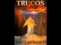 Nach Scratch - Atake Negro (con Nerviozzo y Duke) - Trucos