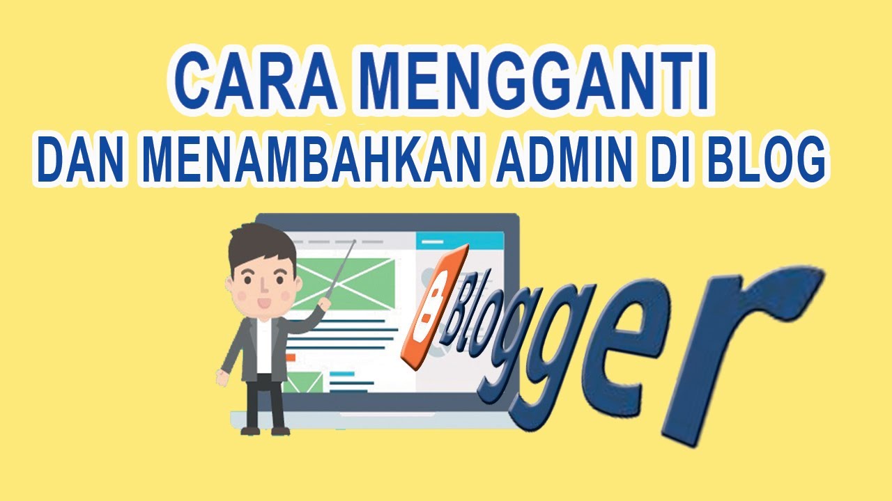 Mengganti admin diblog || Blogger - YouTube