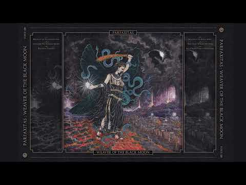 Parfaxitas - Weaver of the Black Moon (Full Album Premiere)