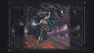 Parfaxitas - Weaver of the Black Moon (Full Album Premiere)