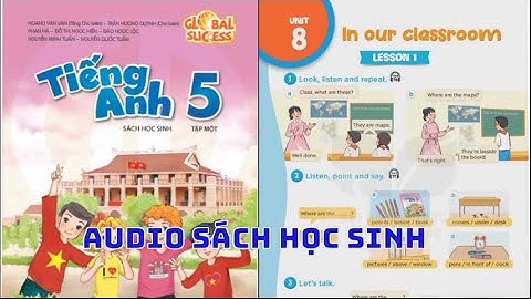 Unit 8 In Our Classroom | Audio Sách Học Sinh Tiếng Anh 5 Global Success Phụ Đề