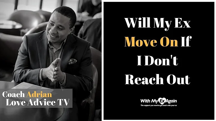 Will My Ex Move On If I Do No Contact
