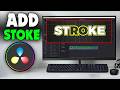 How To Add STROKE To TEXT In Davinci Resolve