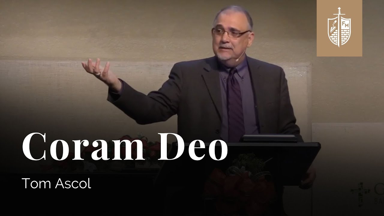 Coram Deo Ecclesiastes 610714 Tom Ascol YouTube
