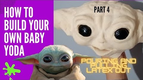 How to make your own Baby Yoda! (Grogu / the child) Tutorial Part 4 Prepare, pour and pull the latex