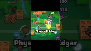 Gunnar Vs Physic Edgar