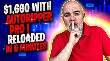 $1,660 with AutoRipper Pro Reloaded in 5 minutes of trading! I looked for my set up and went for it.