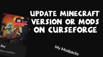 How to update your Minecraft Modpack on Curseforge