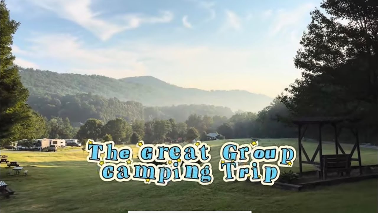 The Great Group Camping Trip